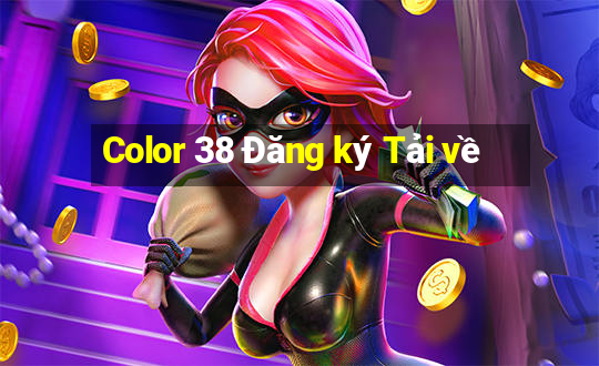 Color 38 Đăng ký Tải về