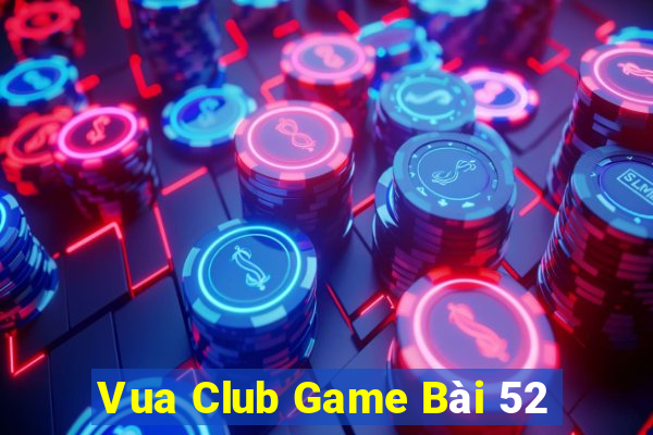 Vua Club Game Bài 52