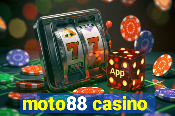 moto88 casino