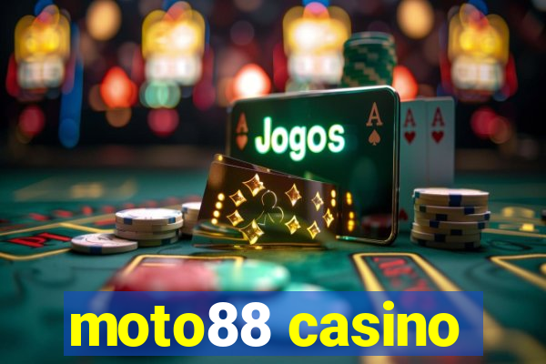 moto88 casino