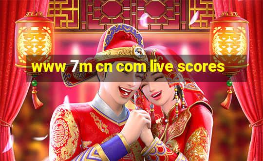 www 7m cn com live scores