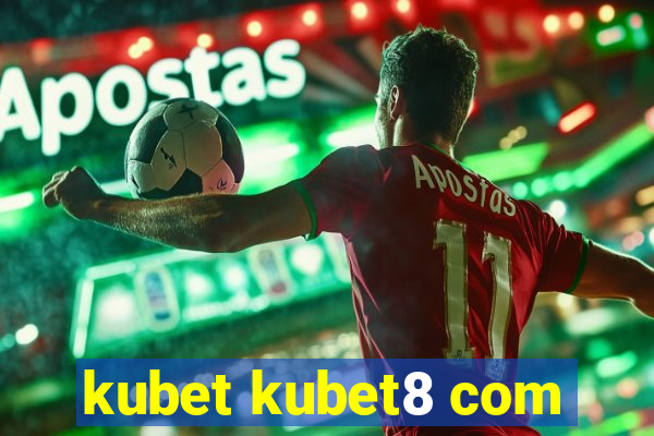 kubet kubet8 com