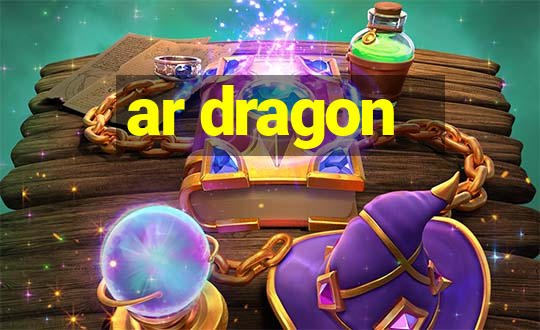 ar dragon