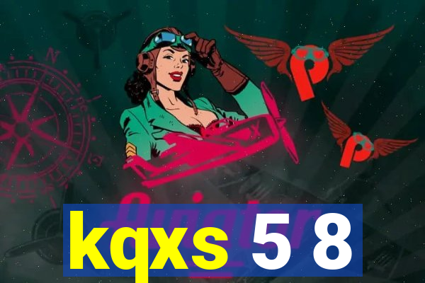 kqxs 5 8