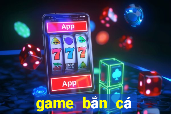 game bắn cá đổi thẻ điện thoại