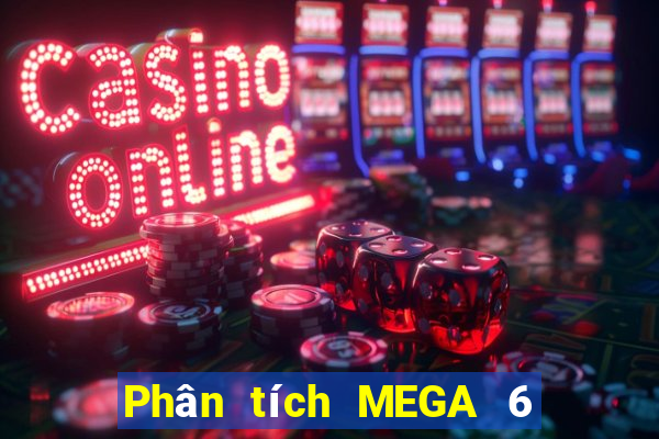 Phân tích MEGA 6 45 ngày 27