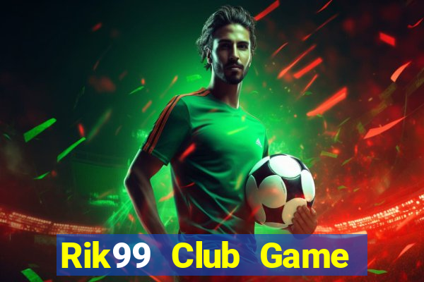 Rik99 Club Game Bài Asia99