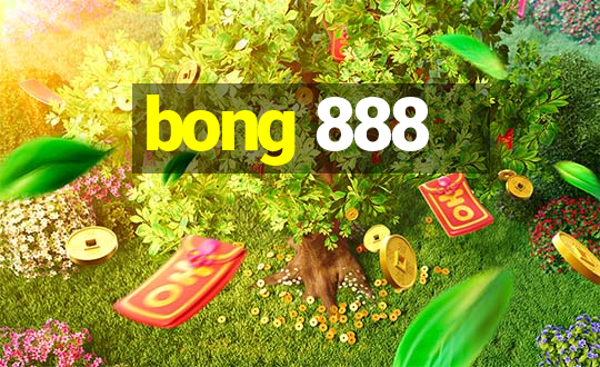 bong 888