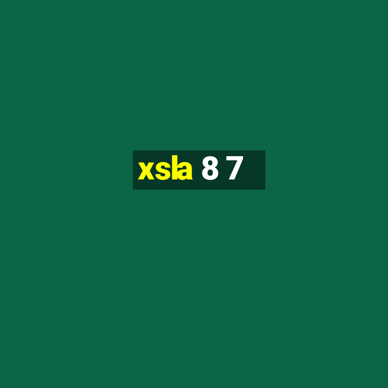 xsla 8 7