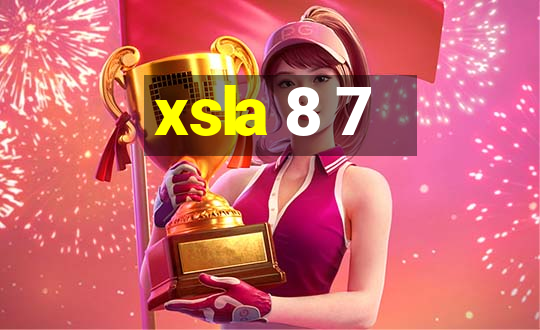 xsla 8 7