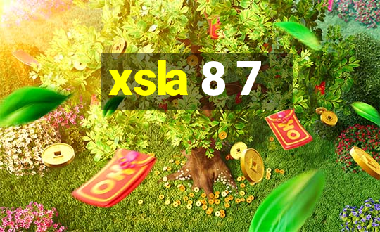 xsla 8 7