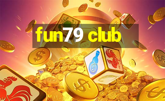 fun79 club