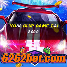 Yo88 Clup Game Bài 2022