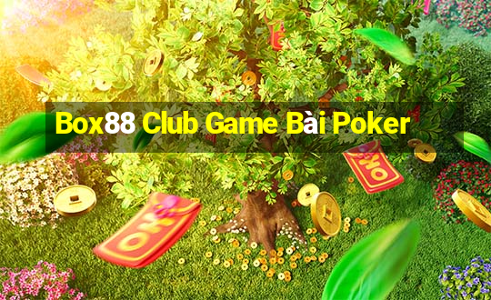 Box88 Club Game Bài Poker