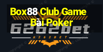 Box88 Club Game Bài Poker