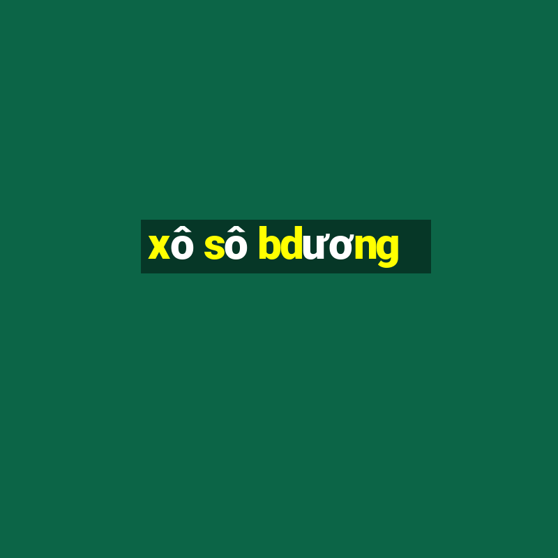 xô sô bdương