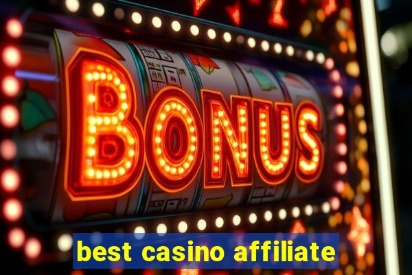 best casino affiliate