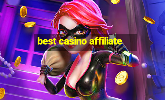 best casino affiliate