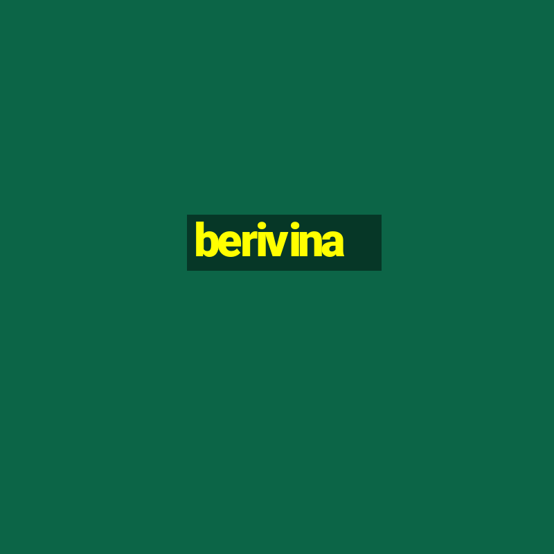 berivina