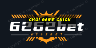 choi game chich