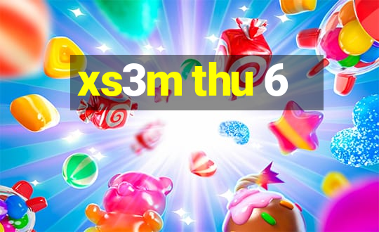 xs3m thu 6