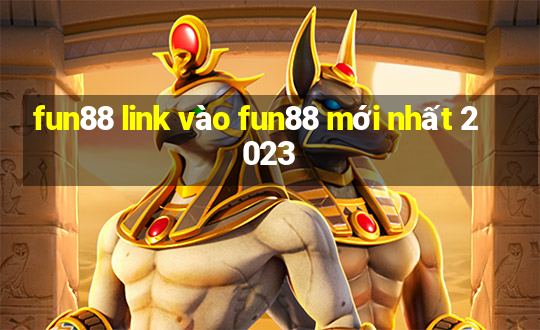 fun88 link vào fun88 mới nhất 2023