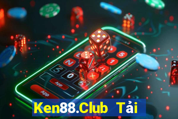 Ken88.Club Tải Game Bài Nhất Vip