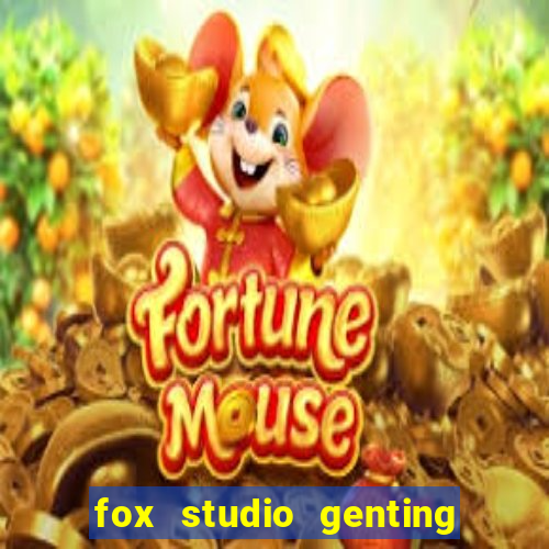 fox studio genting opening date