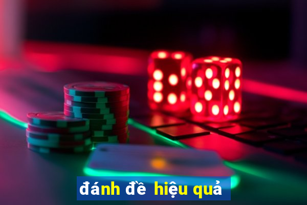 đánh đề hiệu quả