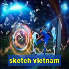 sketch vietnam