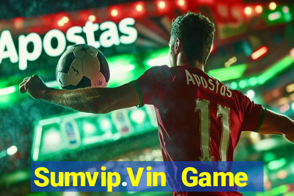 Sumvip.Vin Game Bài Offline