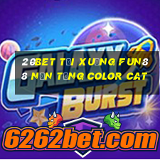 20bet Tải xuống Fun88 nền tảng Color Cat