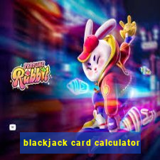 blackjack card calculator