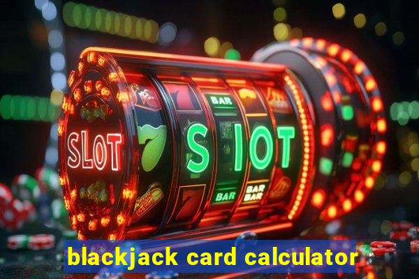 blackjack card calculator