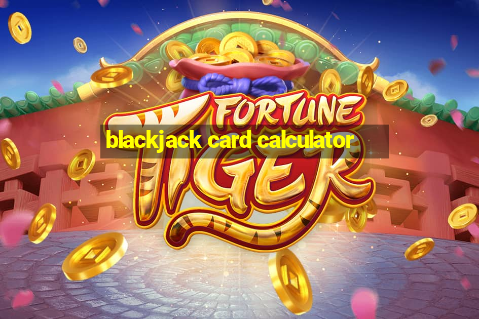 blackjack card calculator