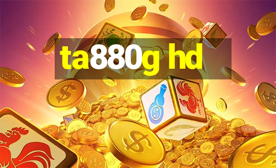 ta880g hd