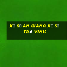 xổ số an giang xổ số trà vinh