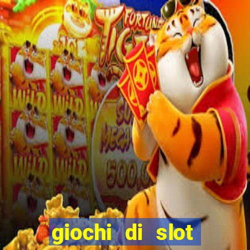 giochi di slot machine gratis