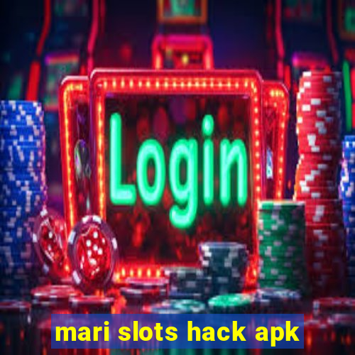 mari slots hack apk