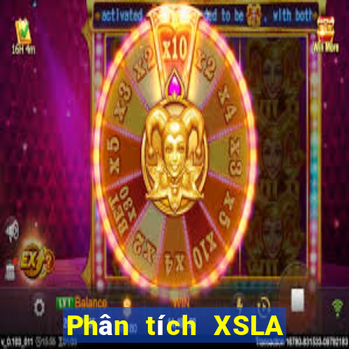 Phân tích XSLA thứ hai