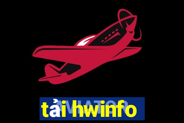 tải hwinfo