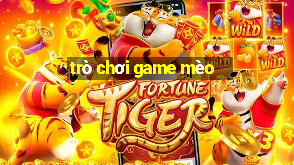 trò chơi game mèo