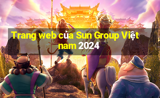 Trang web của Sun Group Việt nam 2024