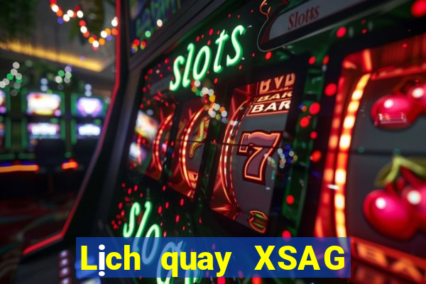 Lịch quay XSAG Thứ 4