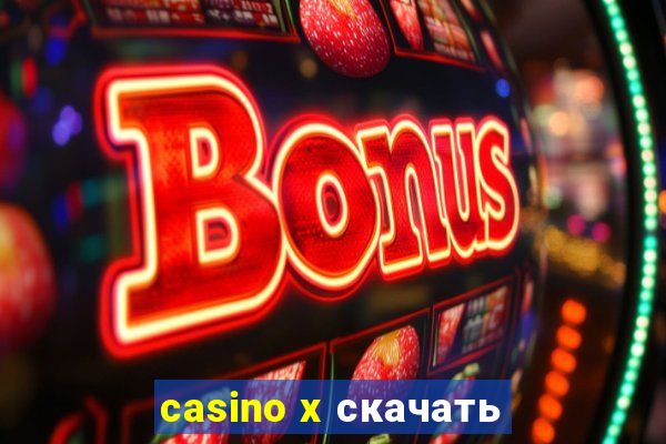 casino x скачать