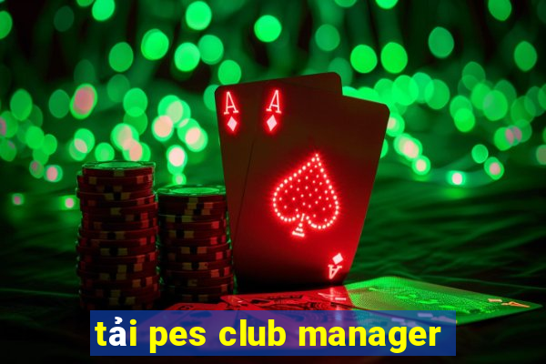 tải pes club manager