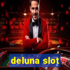 deluna slot