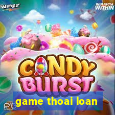 game thoai loan