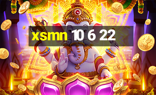 xsmn 10 6 22