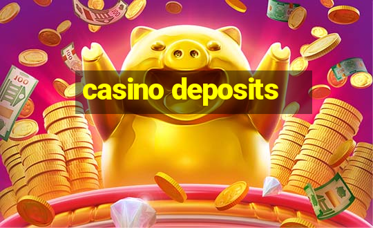 casino deposits